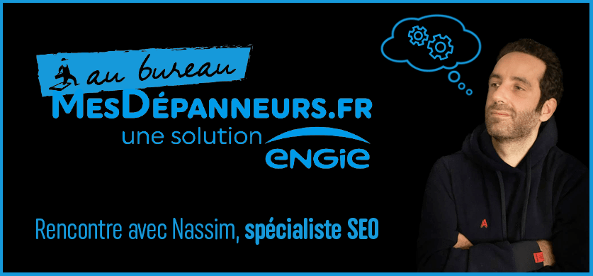 Rencontre avec Nassim, d'AuBureau.MesDépanneurs.fr